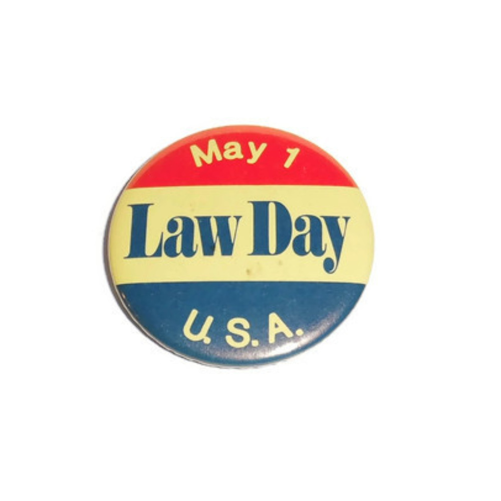 Vintage Law Day Button Pin May 1st USA 80s